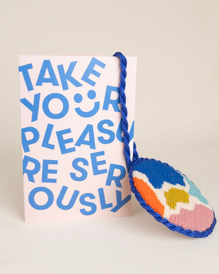 Greeting Card "Take Your Pleasure Seriously"