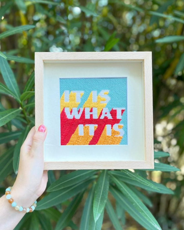 It Is What It Is Needlepoint Kit